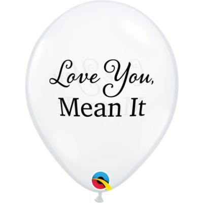 Qualatex Printed Latex 25/28cm (11") Simply Love You, Mean It - Diamond Clear (Discontinued)