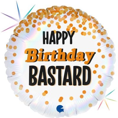 Grabo Holographic Foil Round 45cm (18") Happy Birthday Bastard
